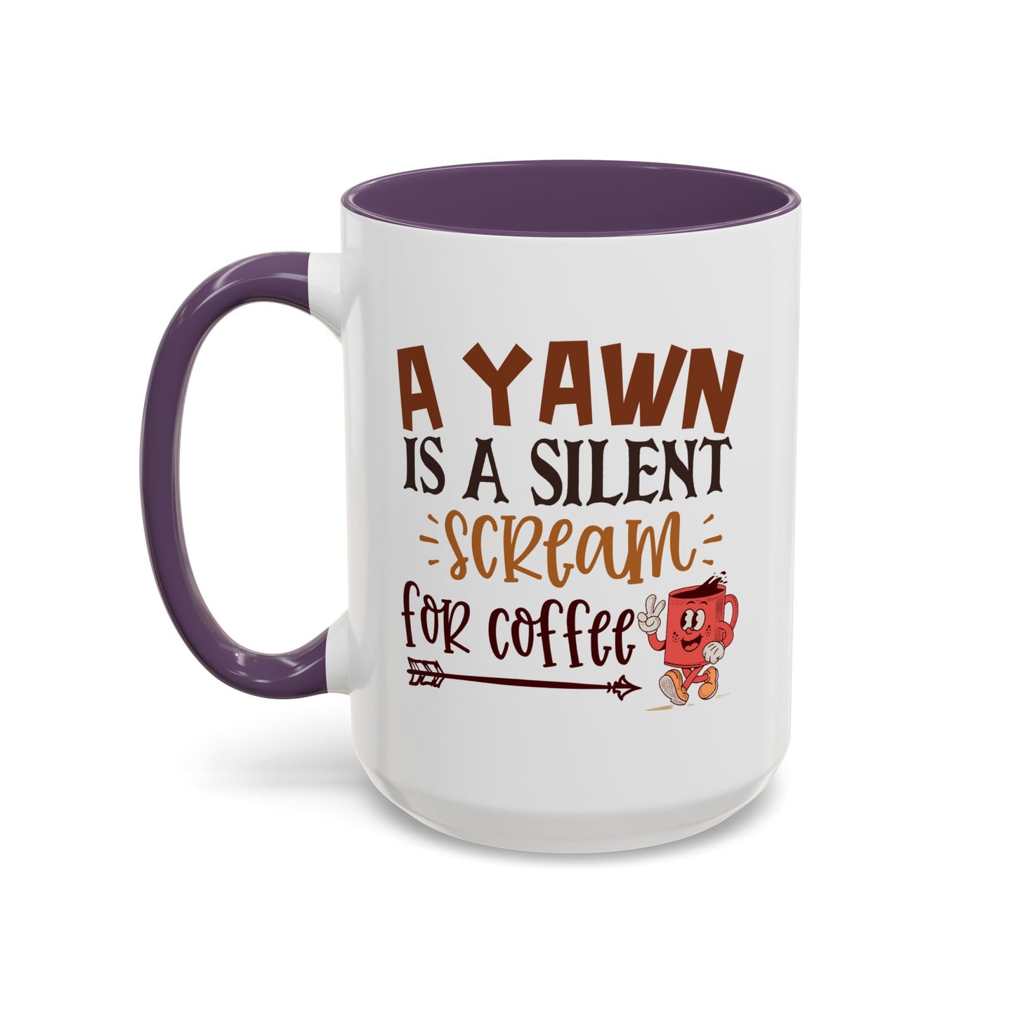 Humor Mug - A Yawn is a Silent Scream