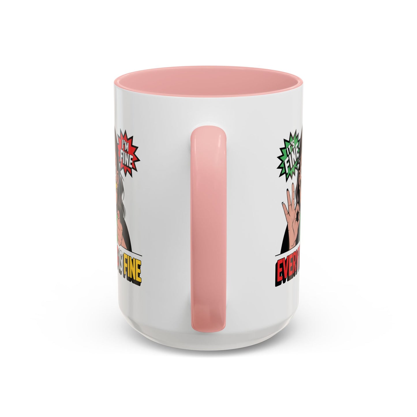 Humor Mug - Its Fine I'm Fine Mom