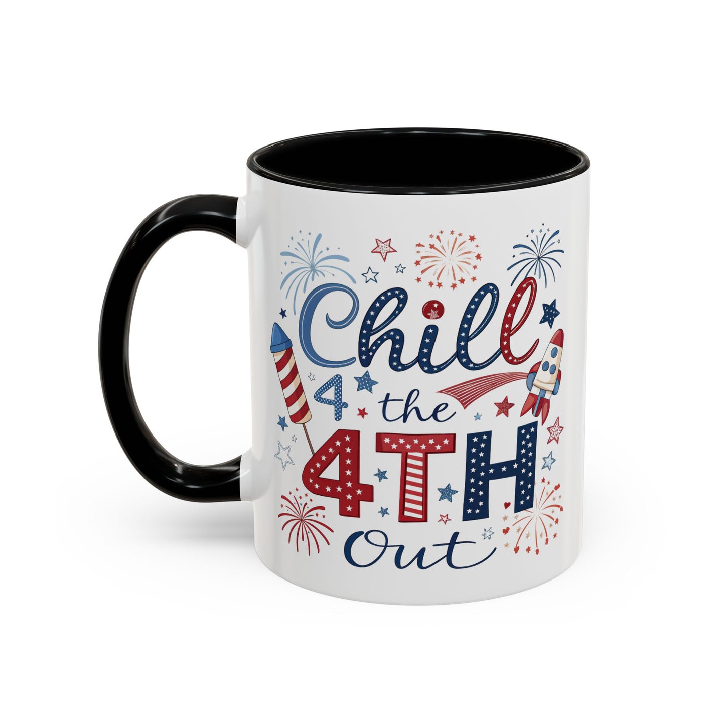 4th of July Mug - Chill the 4th Out Celebrations