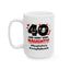 Birthday Mug - 40 and Very Very Naughty
