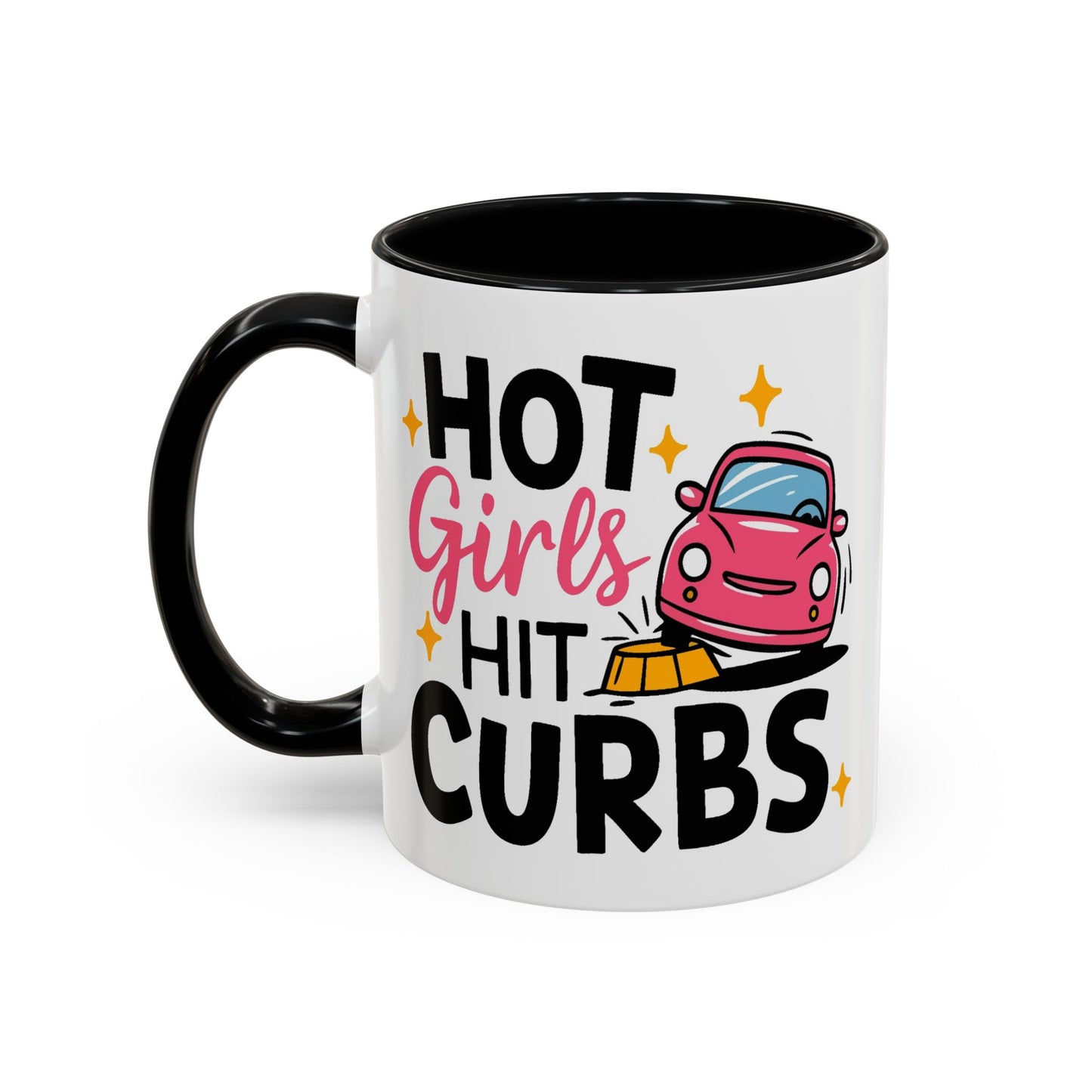 Humor Mug - Hot Girls Hit Curbs