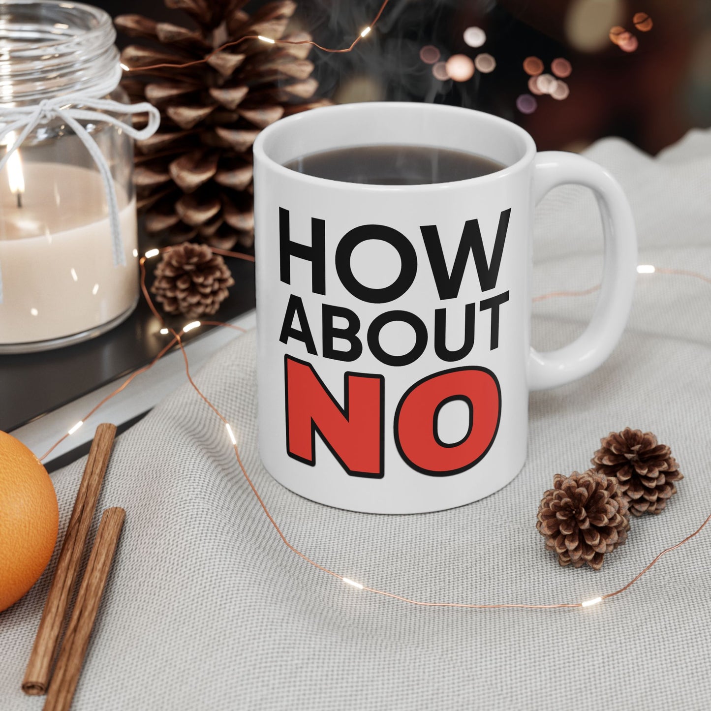 Humor Mug - How About No