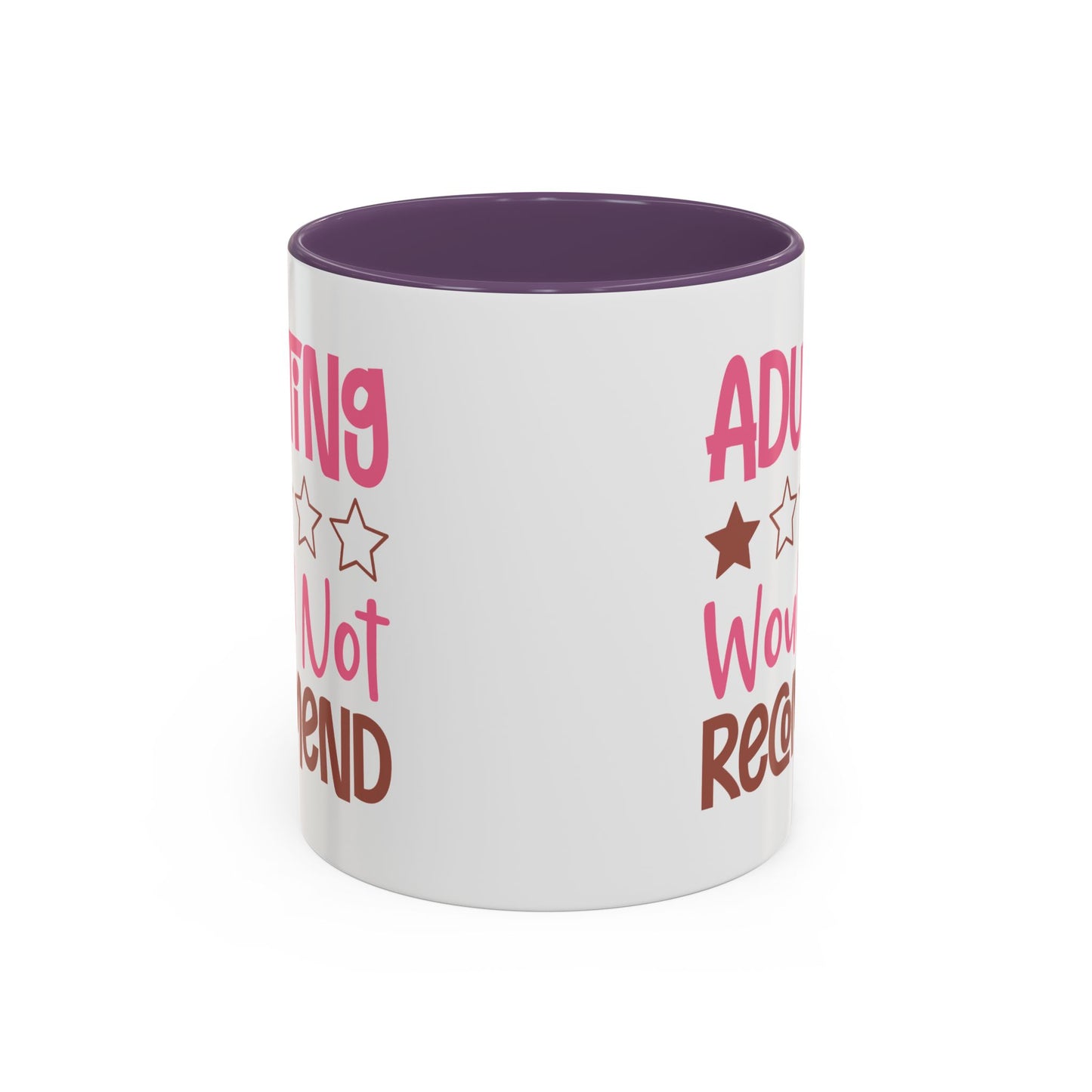 Humor Mug - Adulting Would Not Recommend