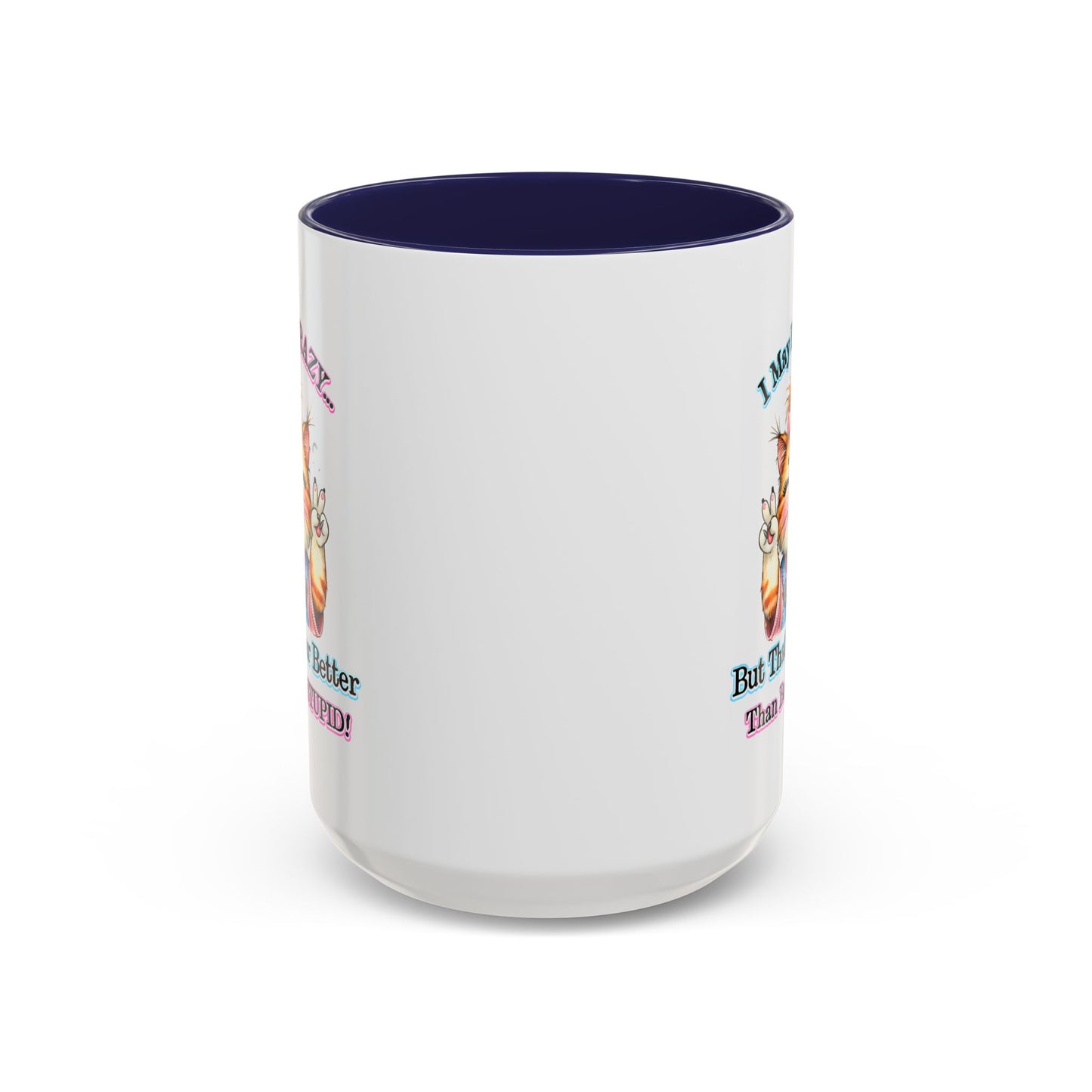 Office Mug - I May Be Crazy