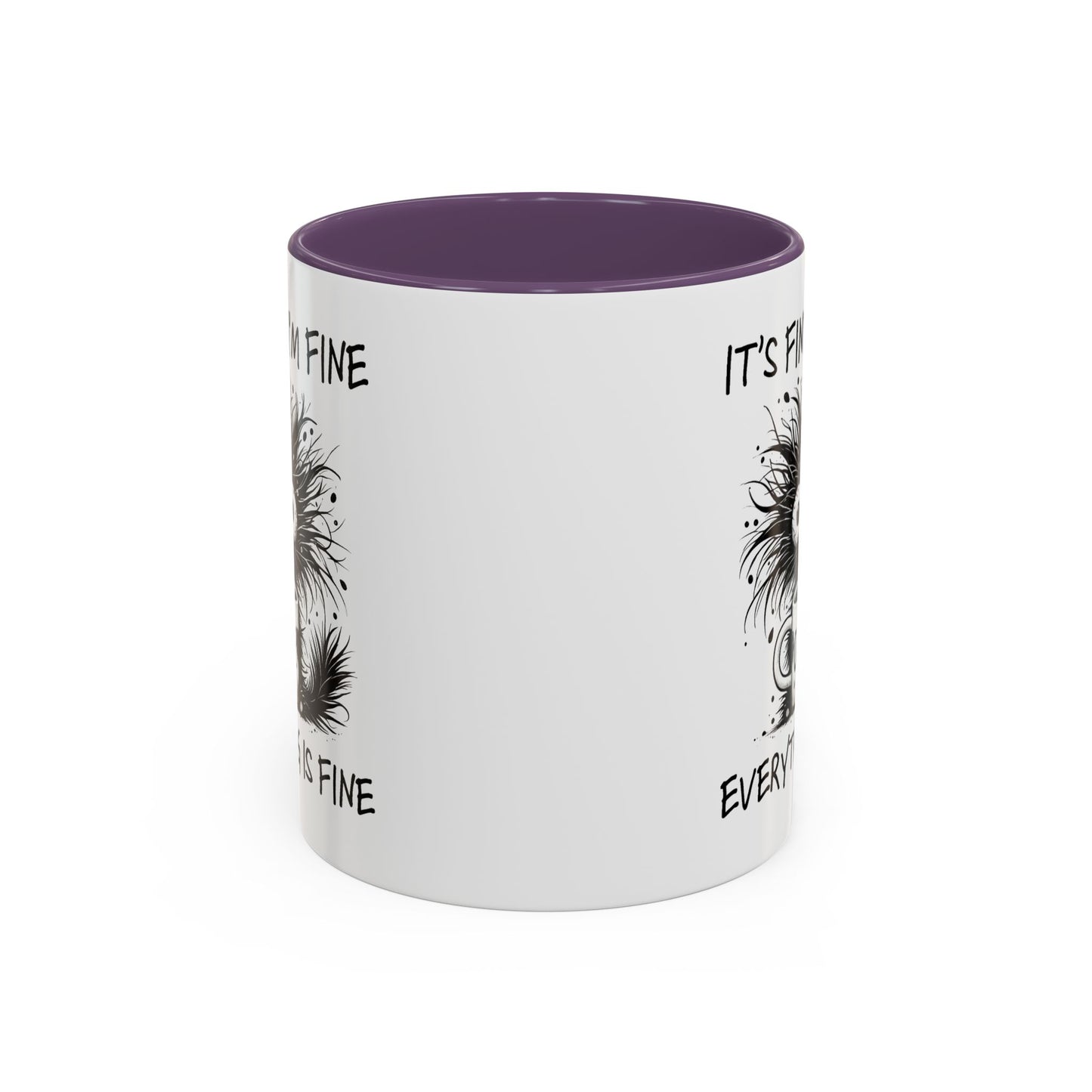 Humor Mug - It's Fine I'm Fine Everything is Fine