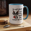 Humor Mug - I'm Not Bossy I Just Know What You Should Be Doing