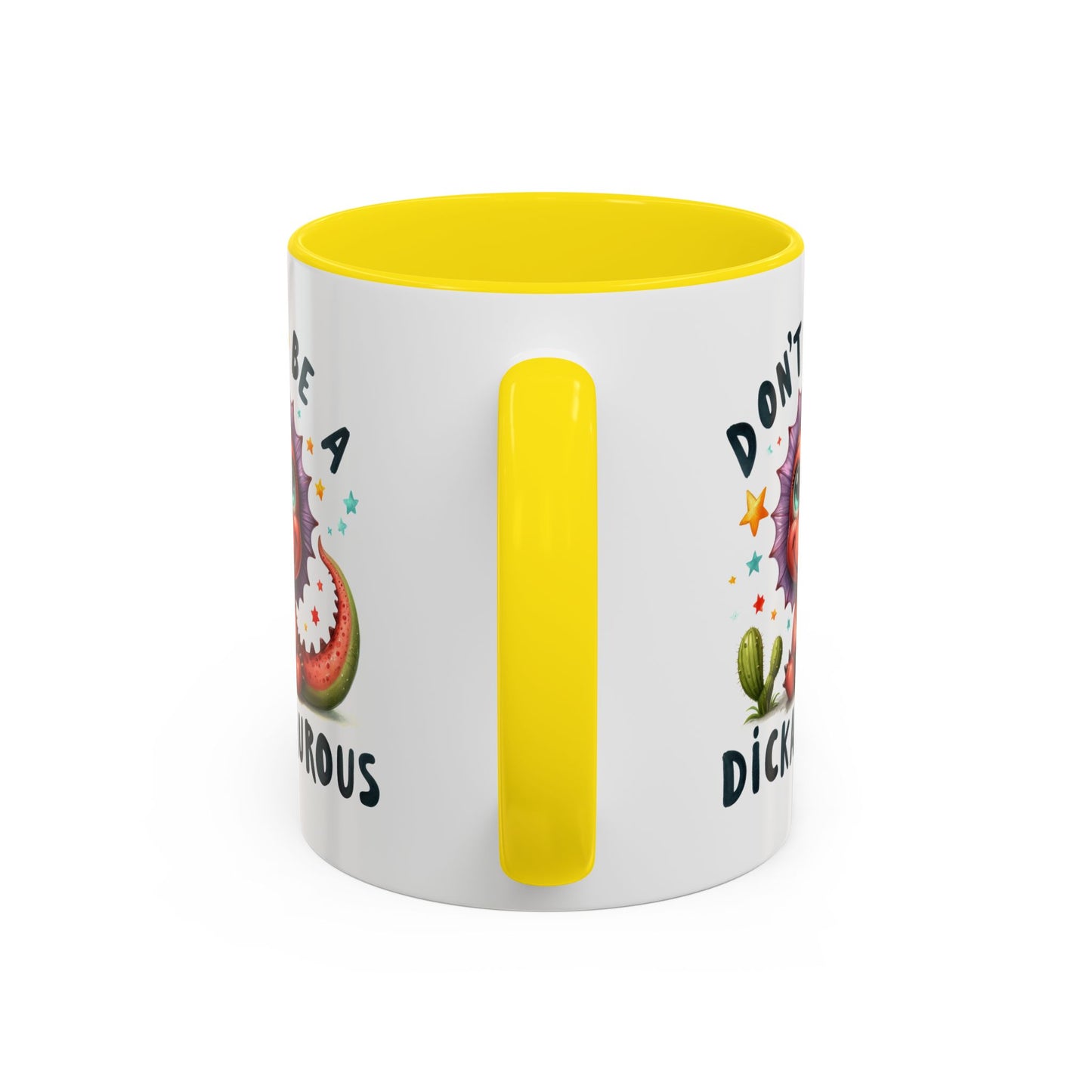Humor Mug - Don't Be a Dickasauous