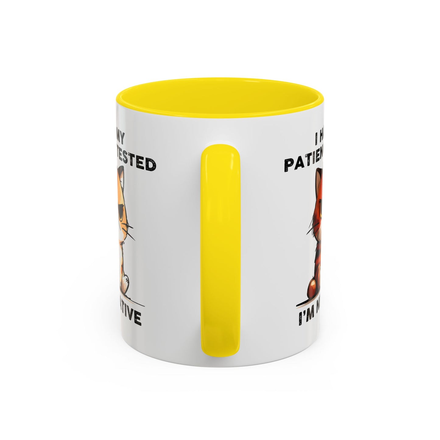 Humor Mug - I Had My Patience Tested Cat