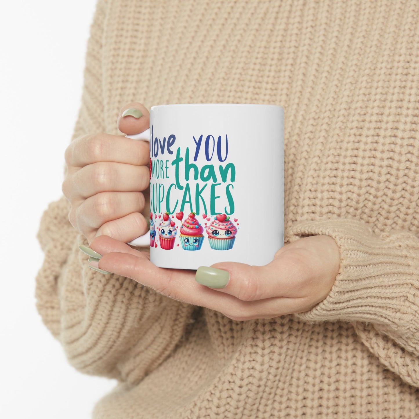 Valentine's Day Mug - I Love You More Than Cupcakes