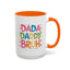 Father's Day Mug - Dada Daddy Dad Bruh