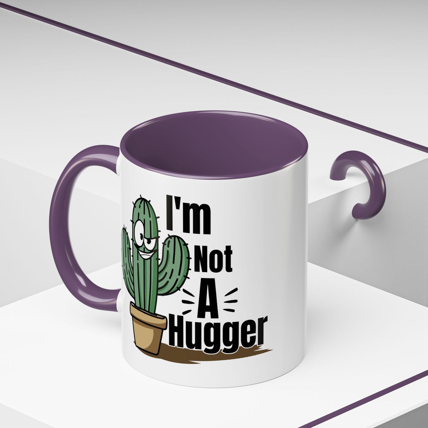 Humor Mug - I'm Not A Hugger
