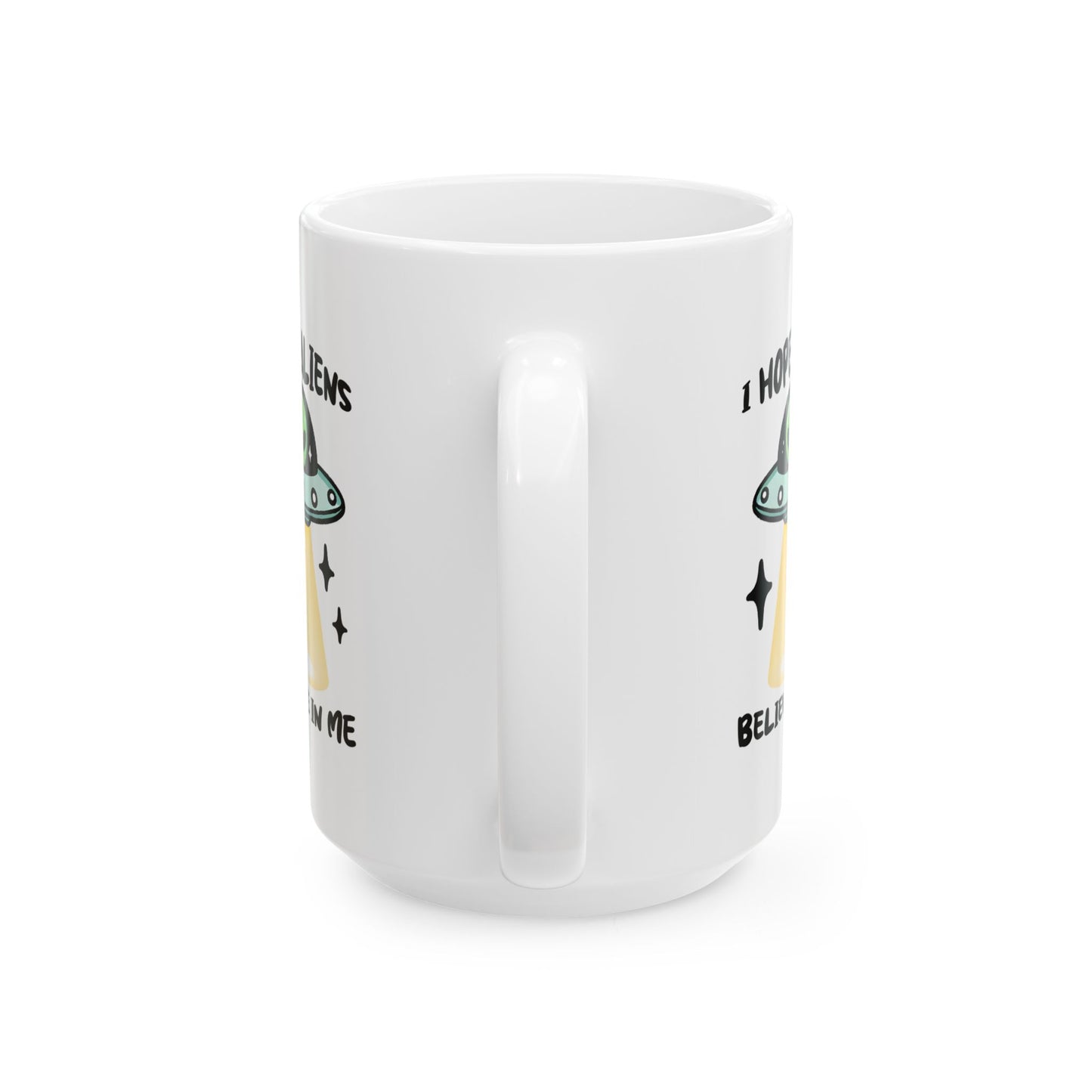 Alien Mug - I Hope Aliens