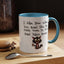 Humor Mug - I Like How When You Read