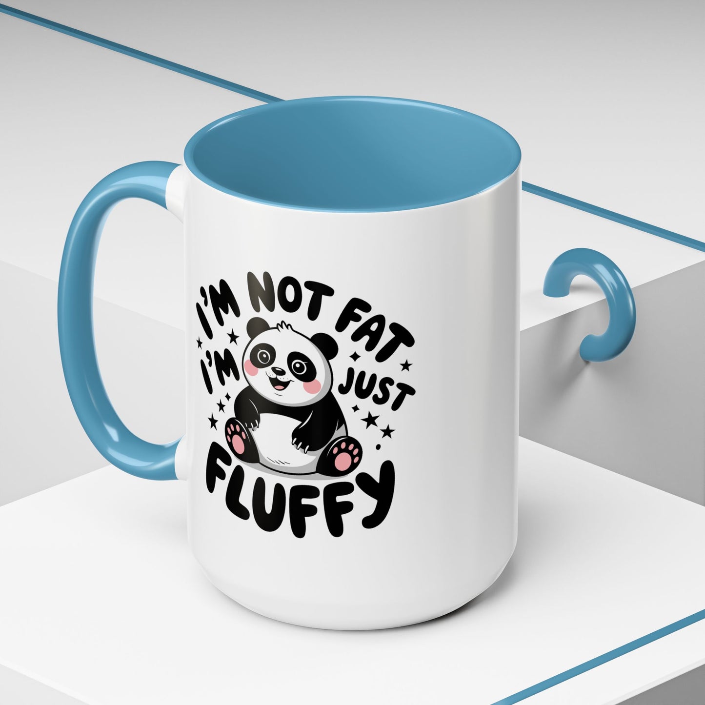 Humor Mug - I'm Not Fat I'm Just Fluffy