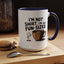 Humor Mug - I'm Not Short