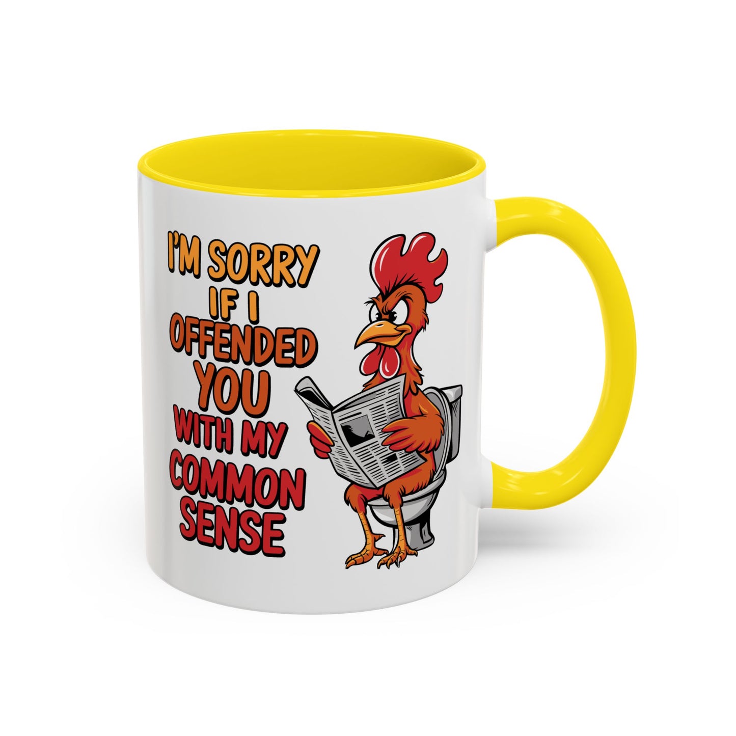Humor Mug - I'm Sorry If I Offended You