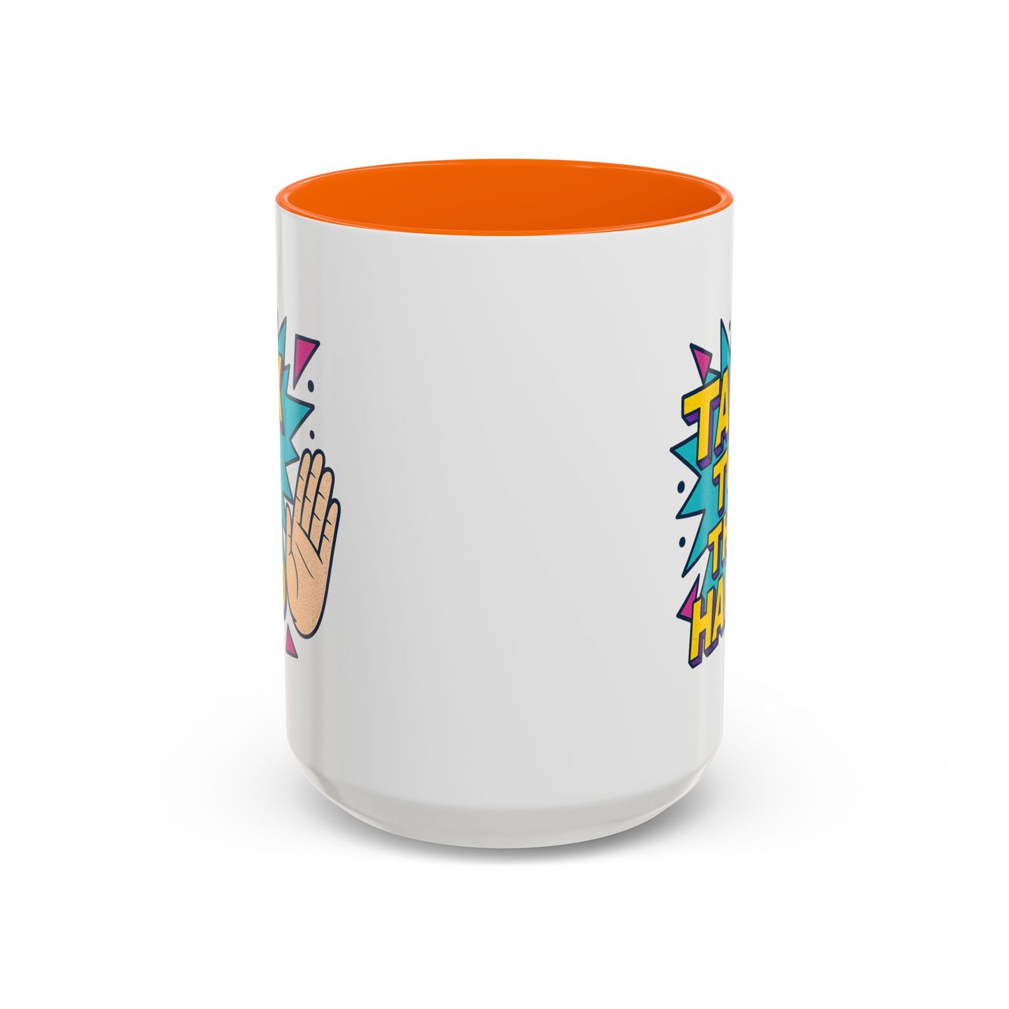 Humor Mug - Talk To the Hand