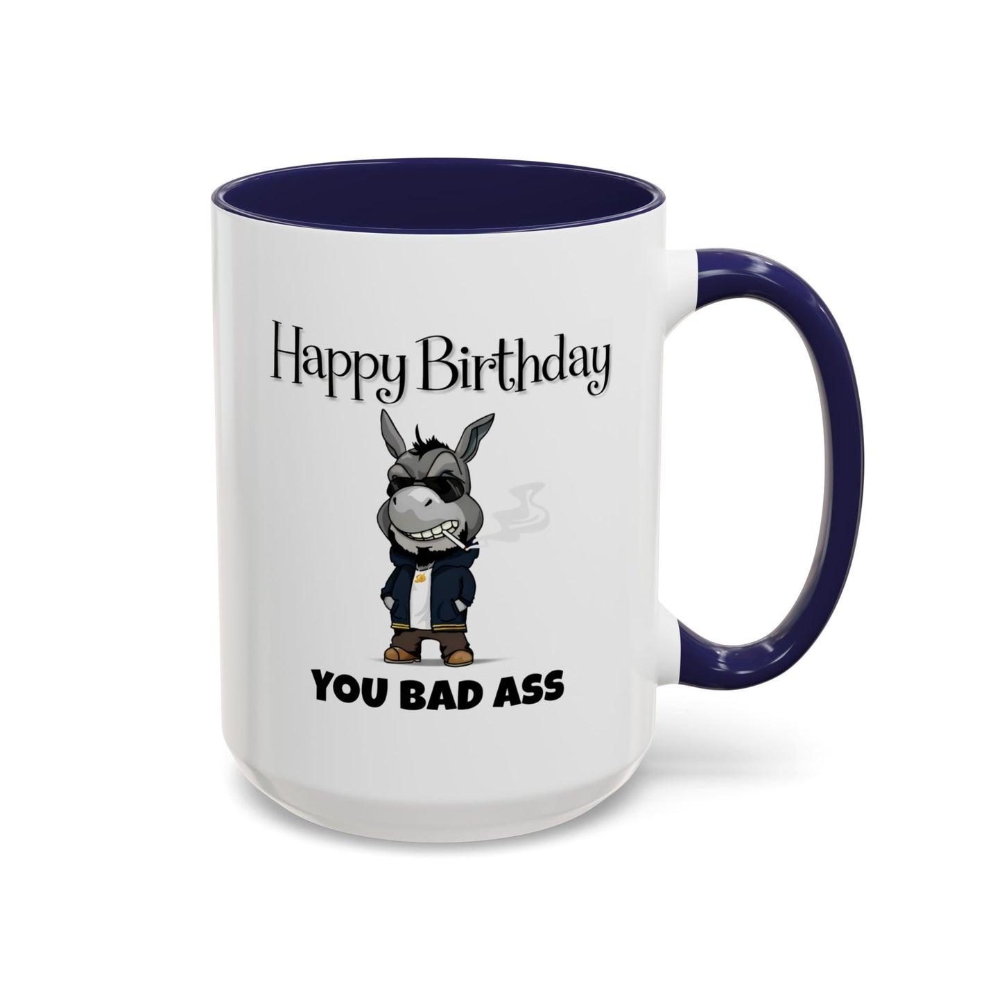 Birthday Mug - You Bad Ass