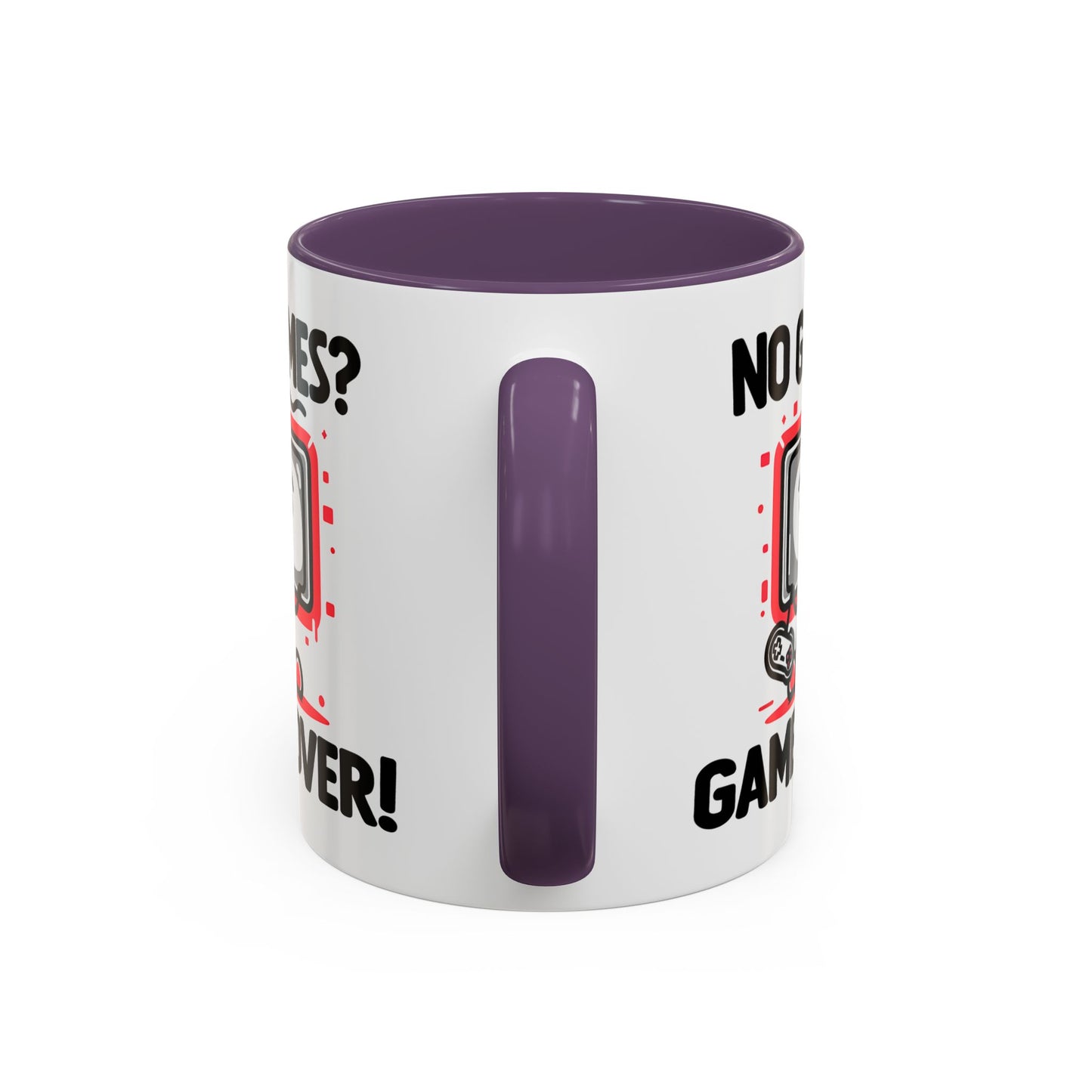 Humor Mug - No Games
