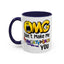 Humor Mug - OMG Don't Make Me throat Punch You