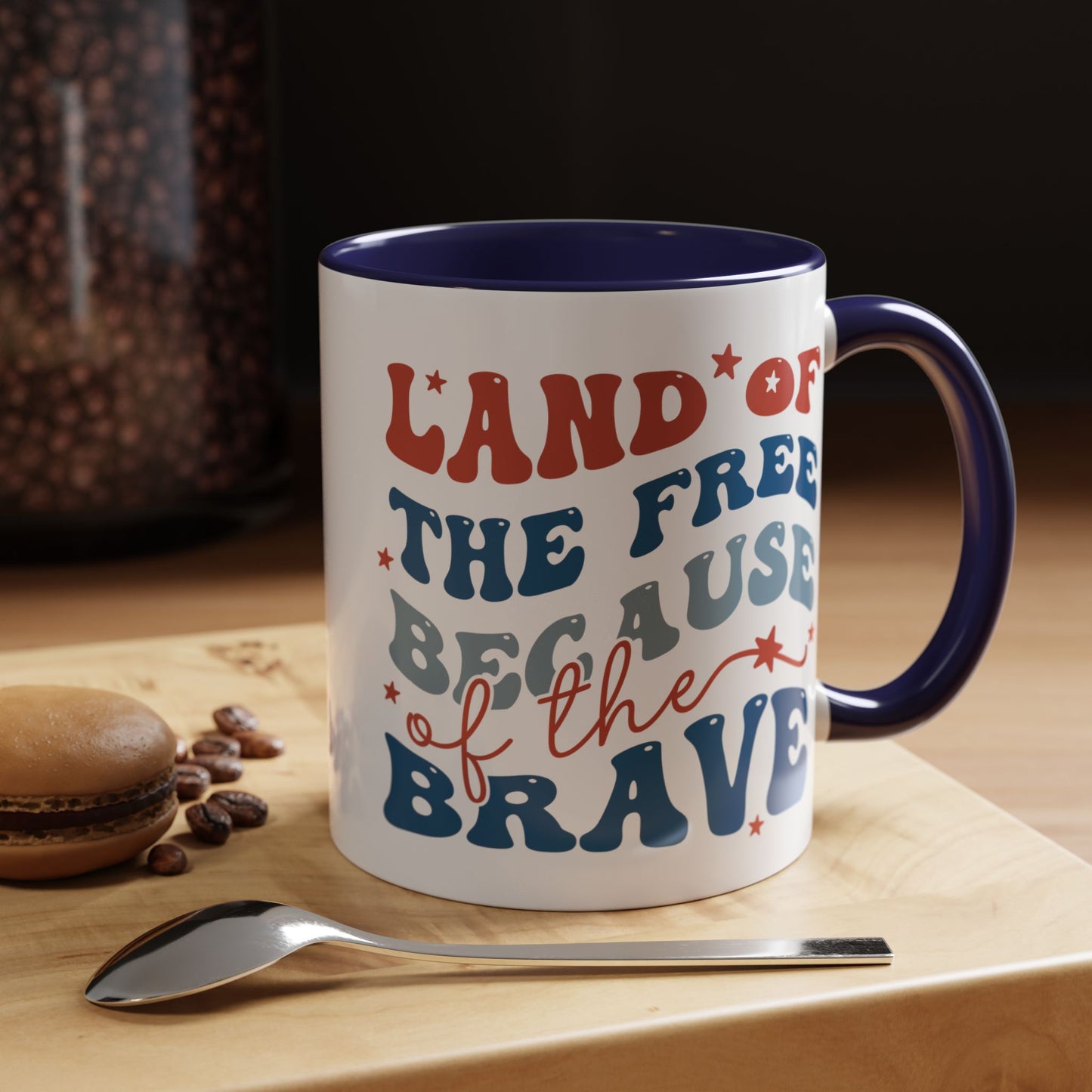 4th of July Mug - Land of The Free Because of The Brave