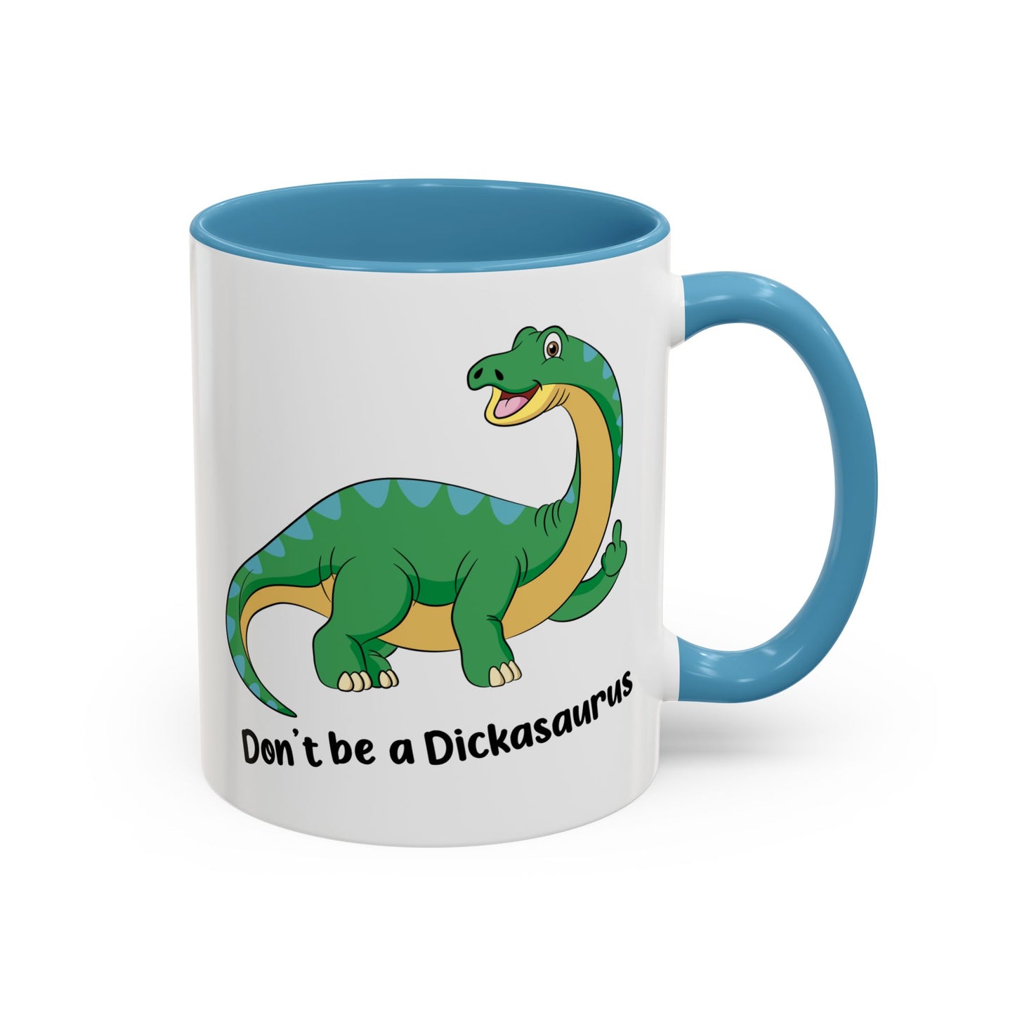Adult Mug - Don't Be A Dickasaurus