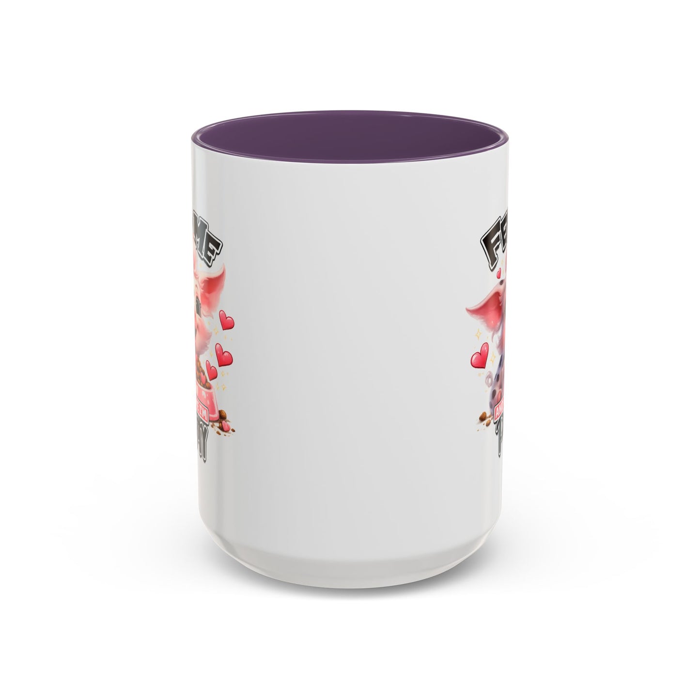 Humor Mug - Feed Me and Tell Me