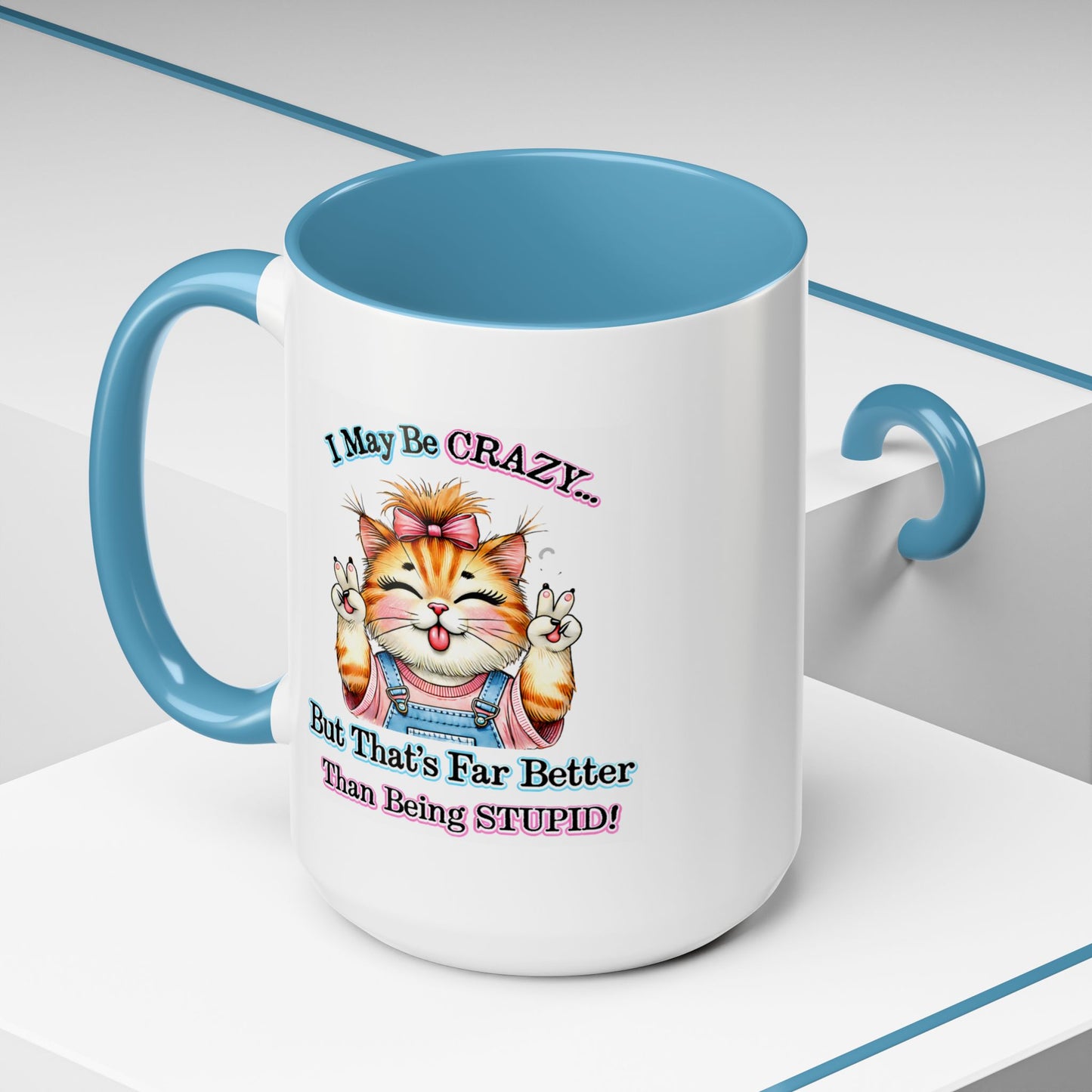Office Mug - I May Be Crazy