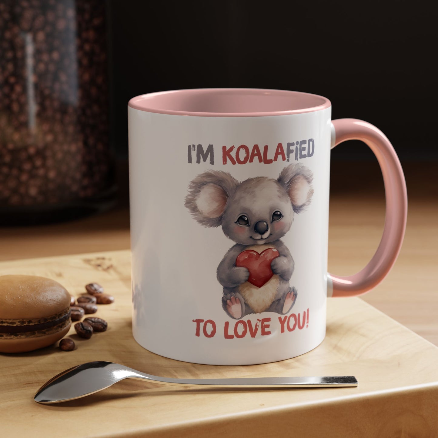 Valentine's Day Mug - I'm Koalafied To Love You
