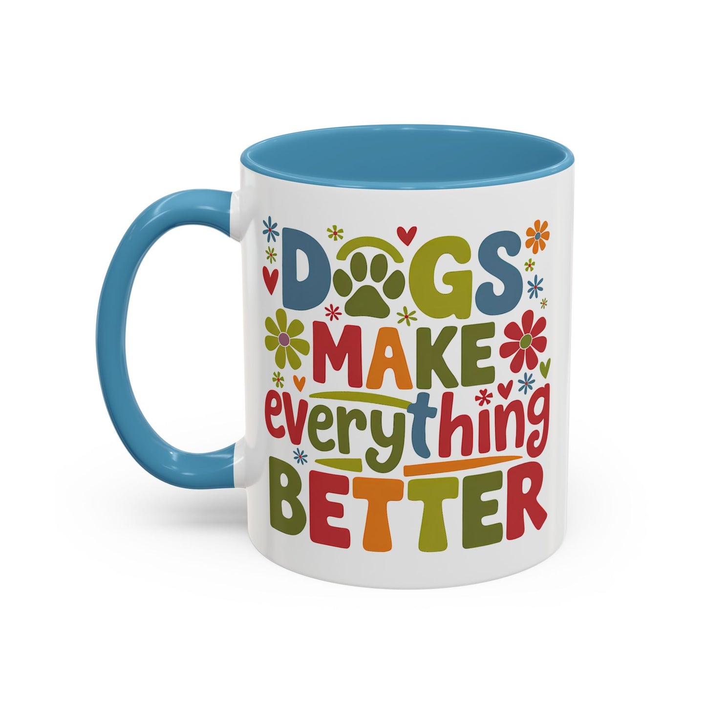 Animal Mug - Dogs Make Everything Better