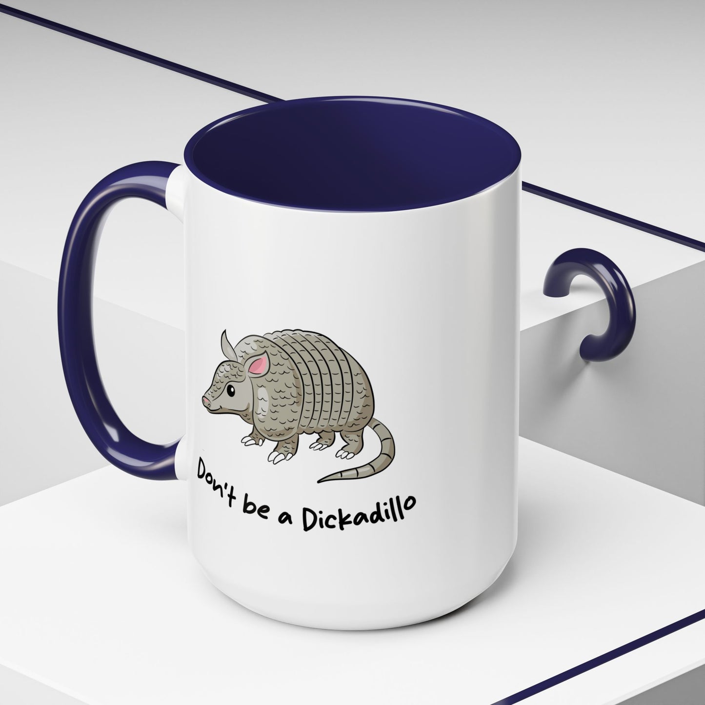 Adult Mug - Don't Be A Dickadillo