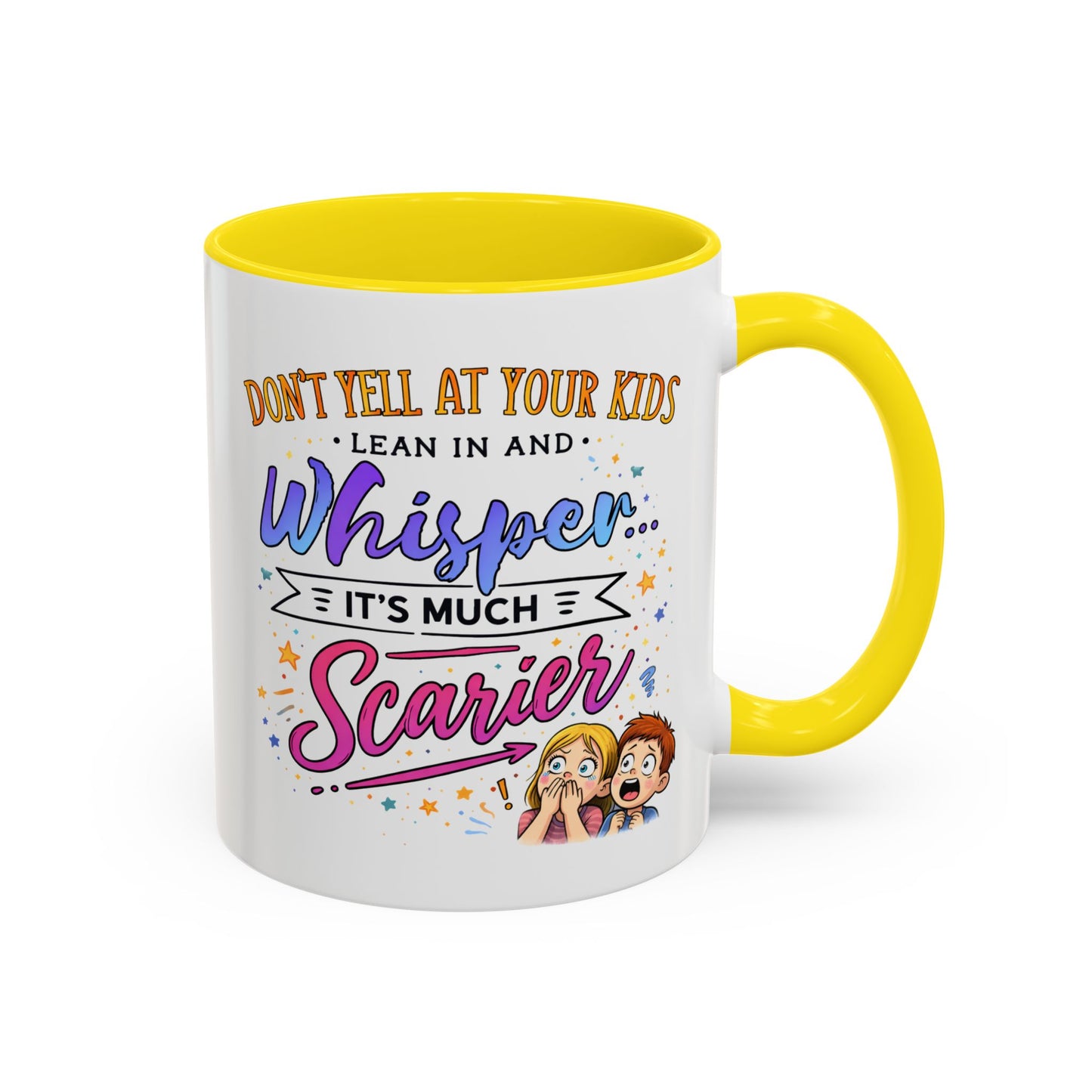 Humor Mug - Don't Yell At Your Kids