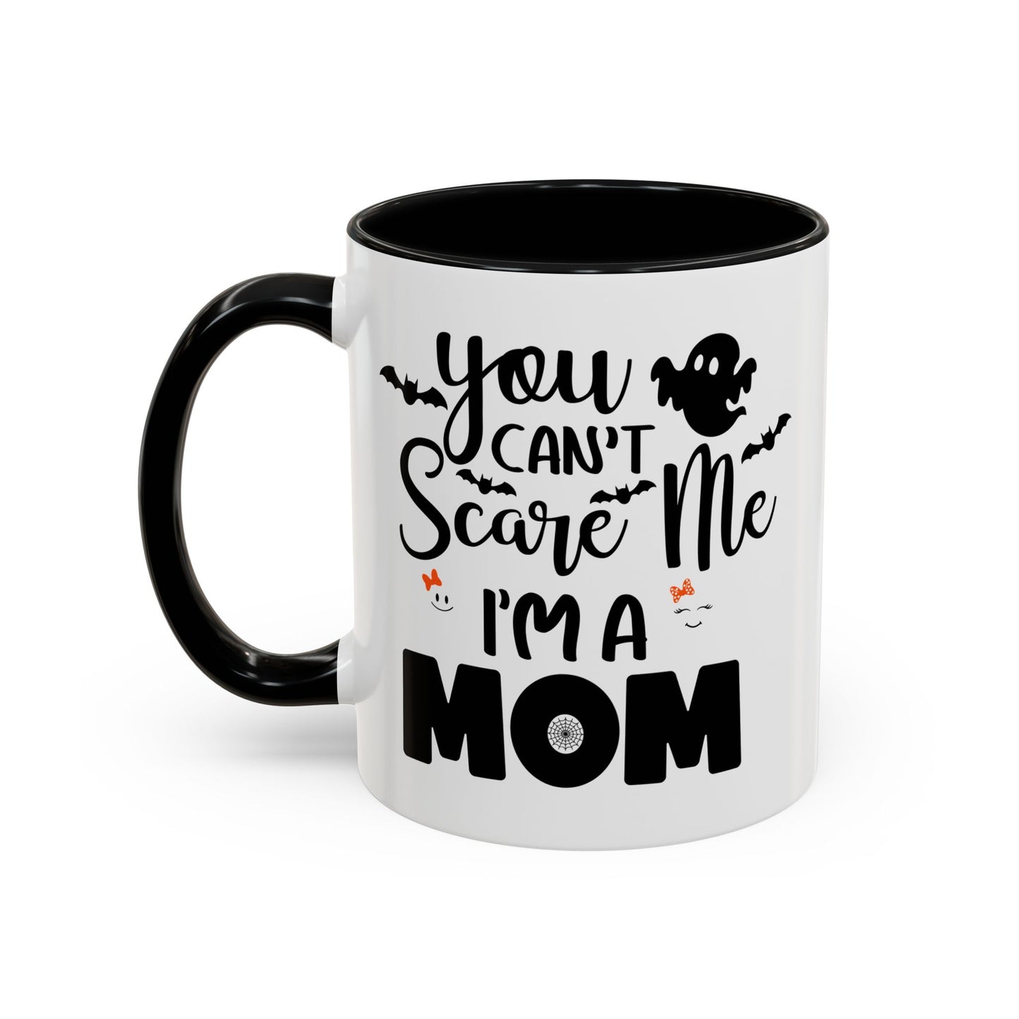 Halloween Mug - You Can't Scare Me I'm a Mom