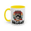 Animal Mug - First of All I'm a Delight