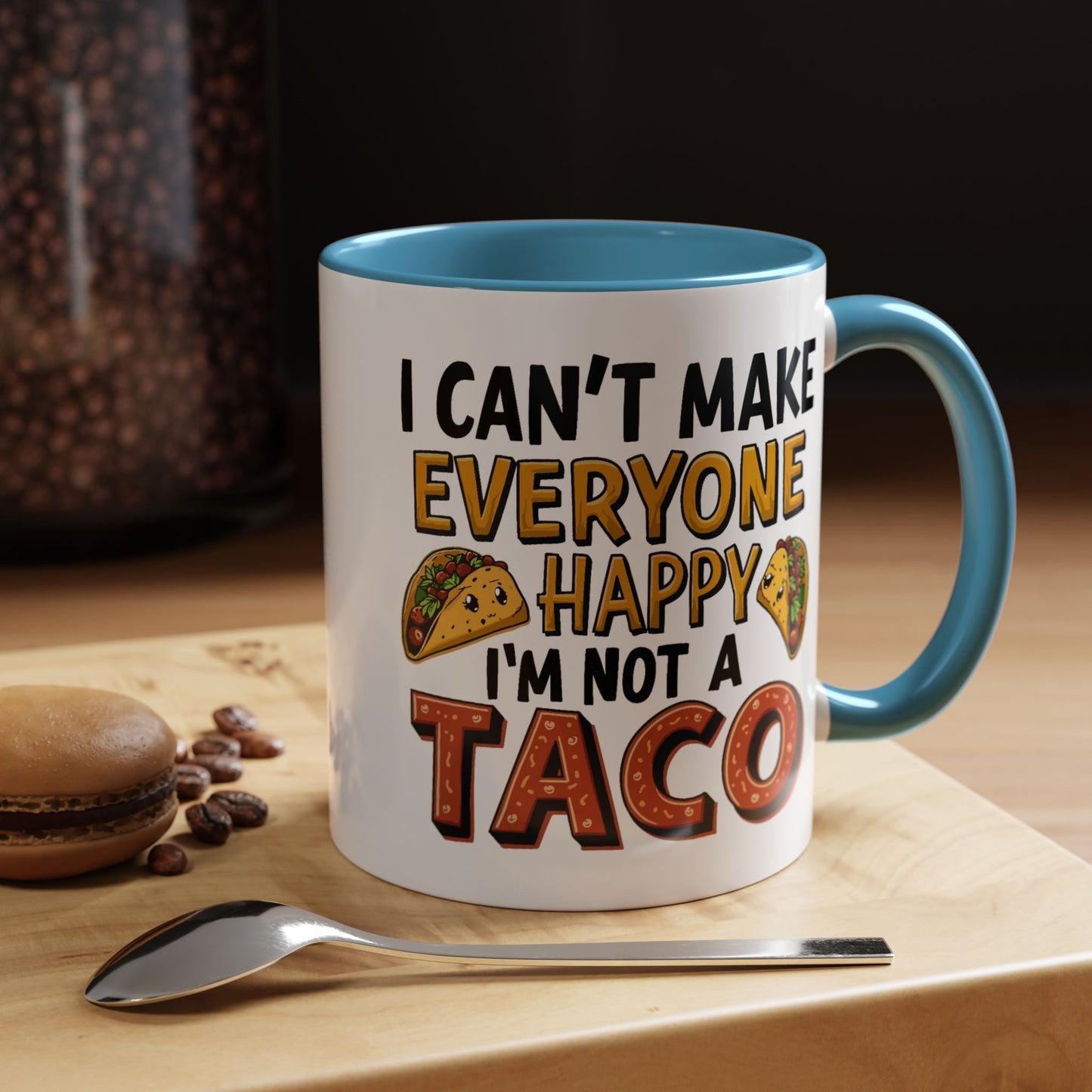 Humor Mug - I Can't Make Everyone Happy