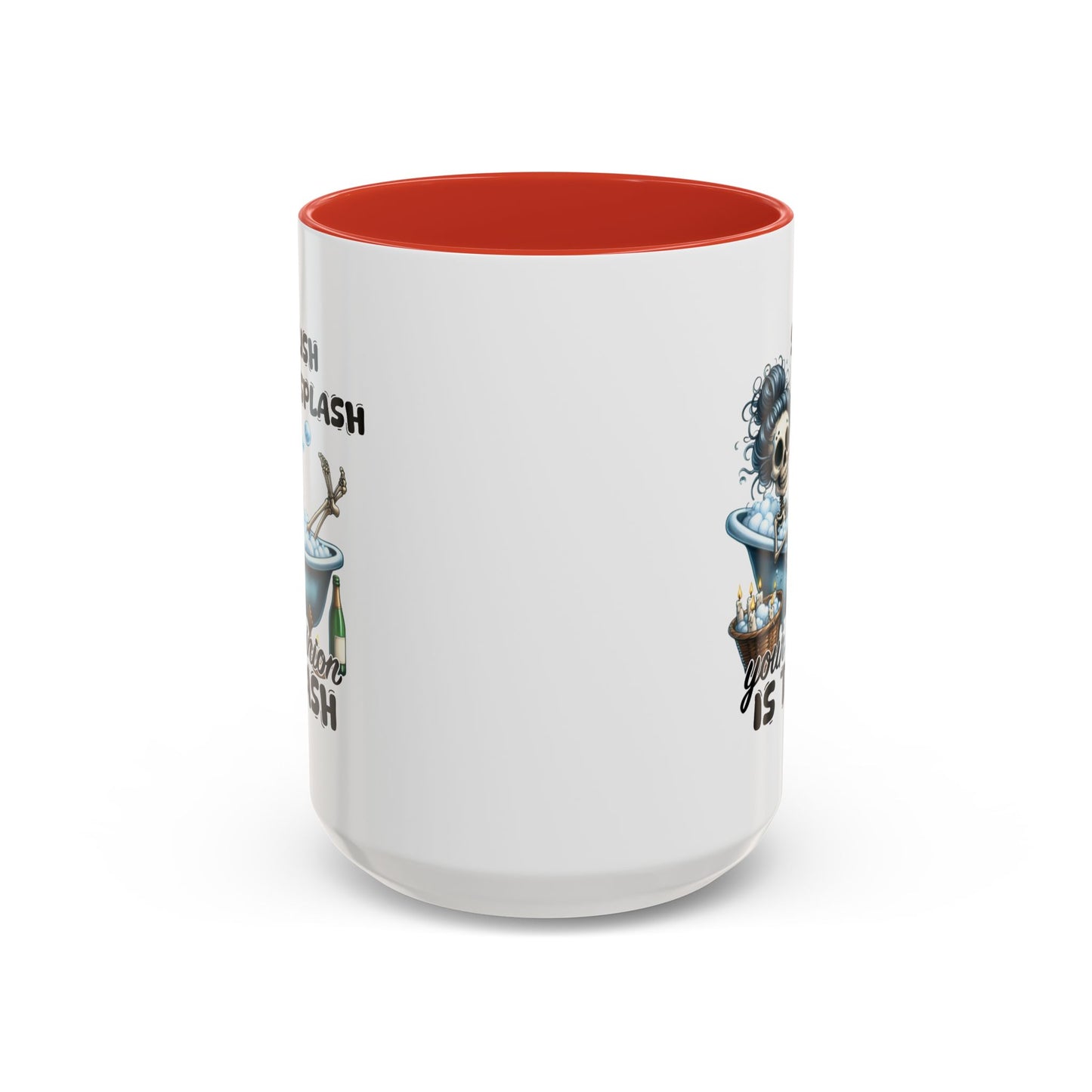 Humor Mug - Splish Splash Your Opinion is Trash
