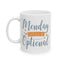 Humor Mug - Monday Should Be Optional
