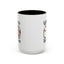 Humor Mug - Better Late Than Never