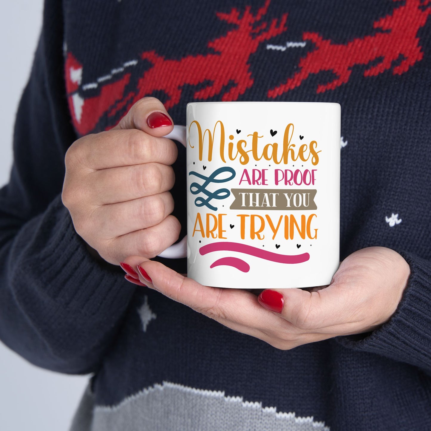 Motivation Mug - Mistakes Are Proof That You Are Trying Sticker
