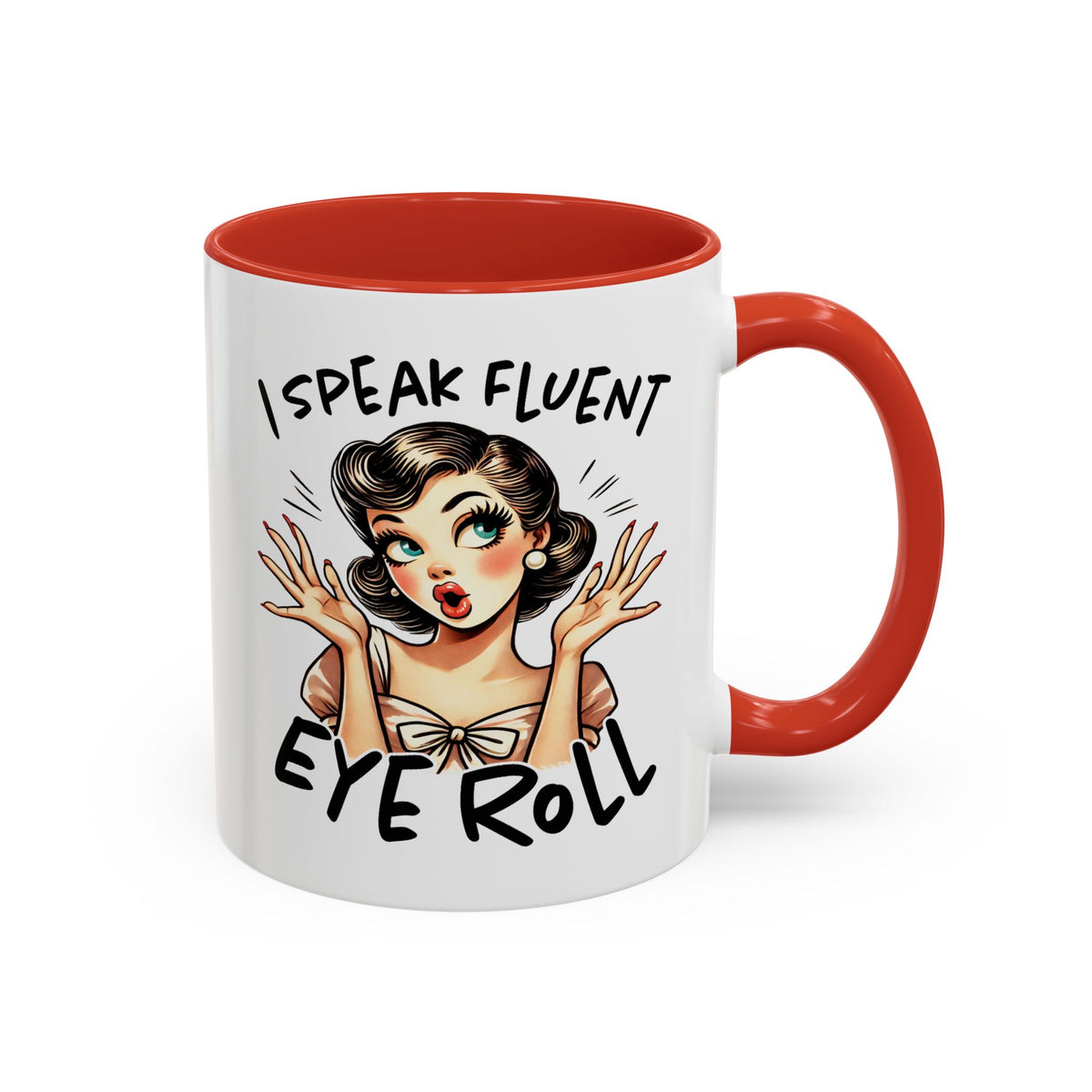 Humor Mug - I Speak Fluent Eye Roll