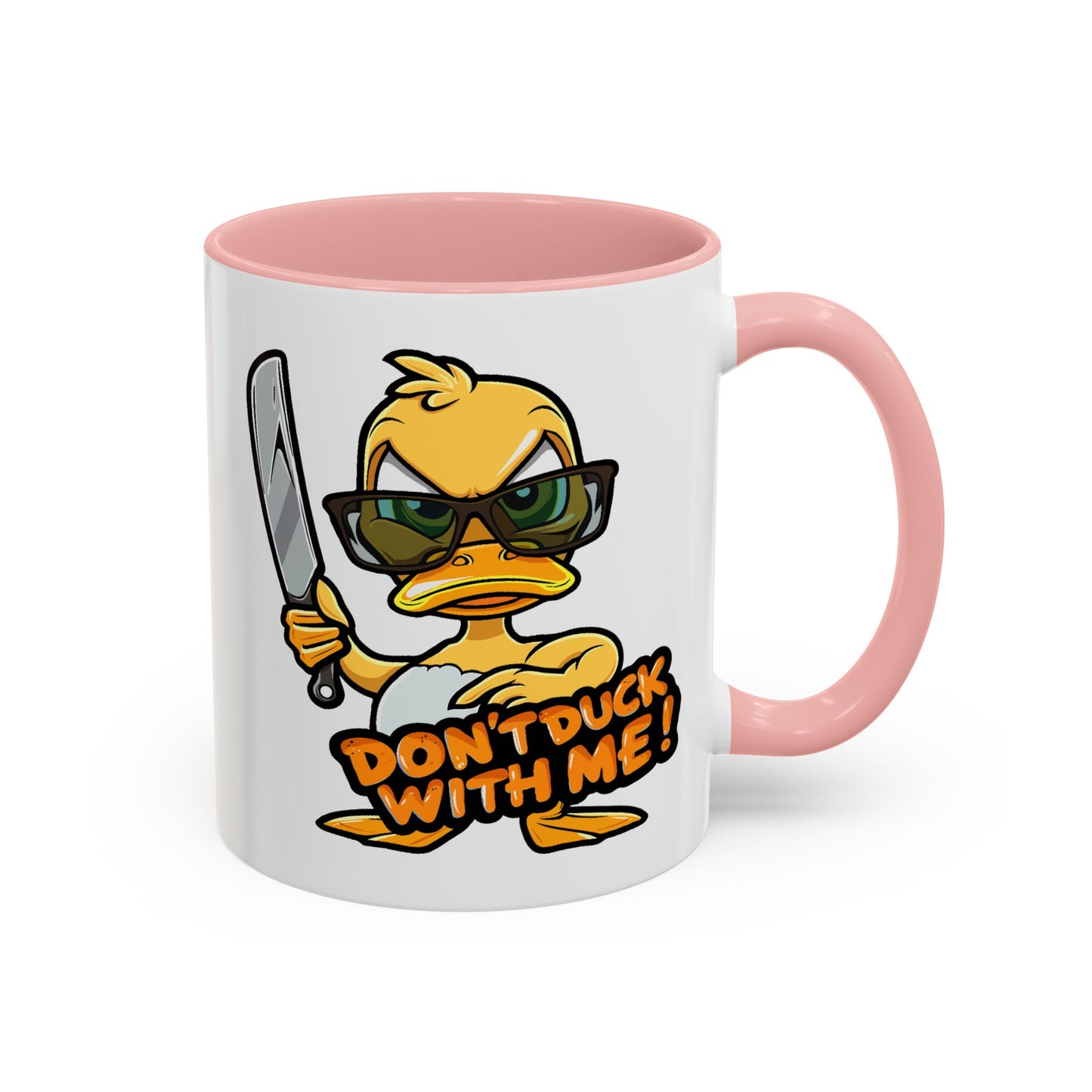 Humor Mug - Don't Duck With Me