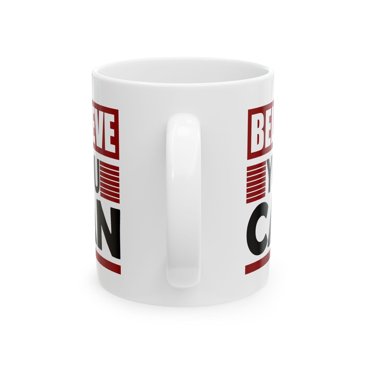 Motivation Mug - Believe You Can Messsage