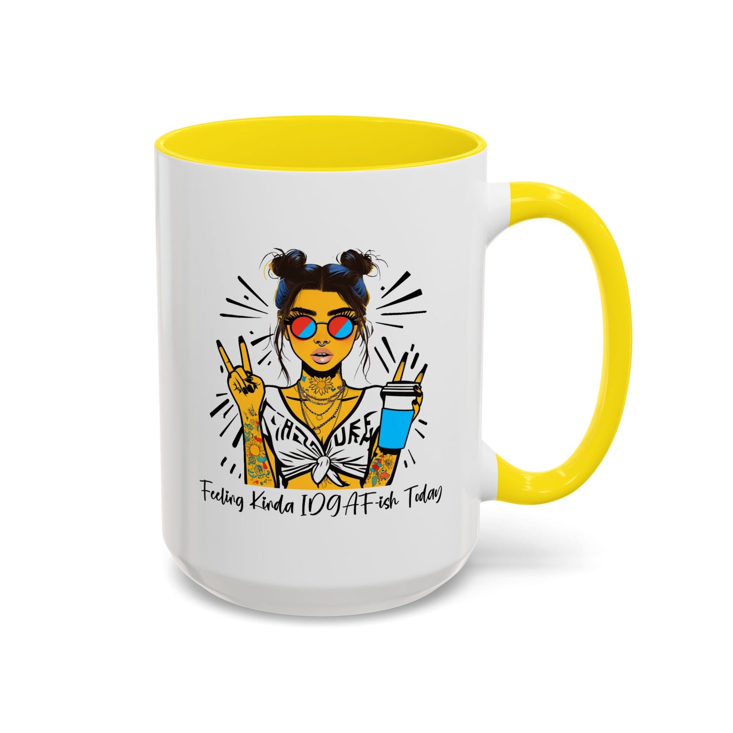 Humor Mug - Feeling Kinda IDGAF-ish Today