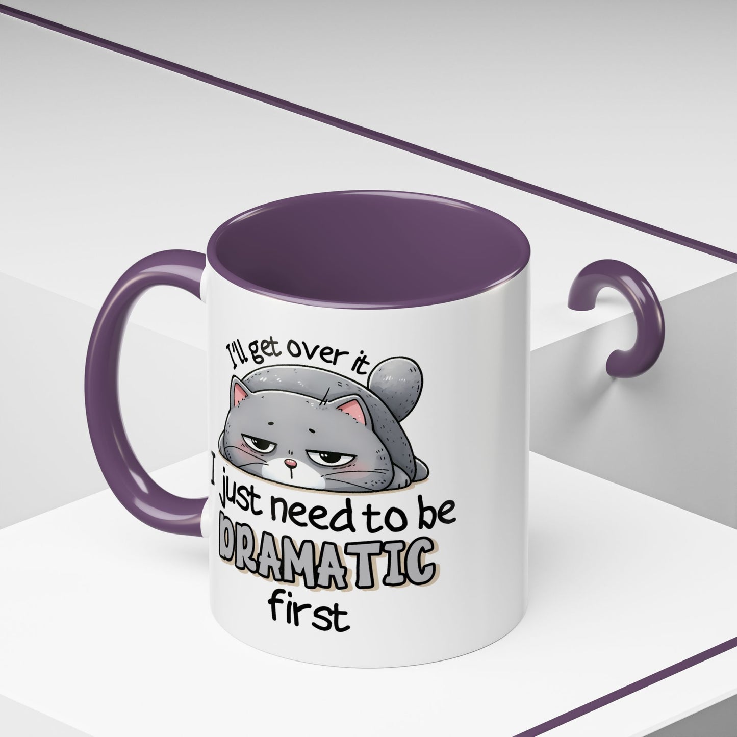 Humor Mug - I'll Get Over It Cat