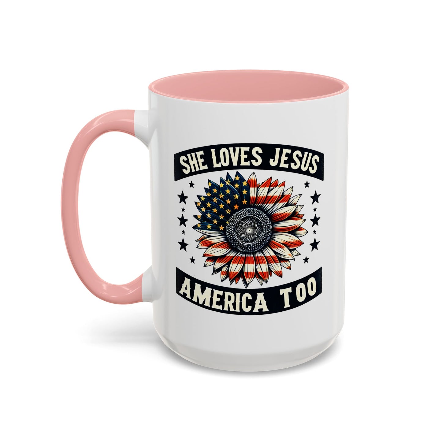 4th of July Mug - She Loves Jesus & America Too