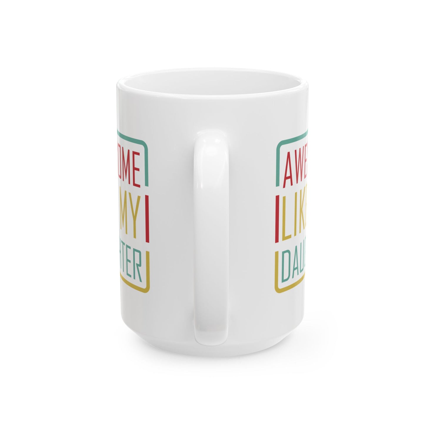 Father's Day Mug - Awesome Like