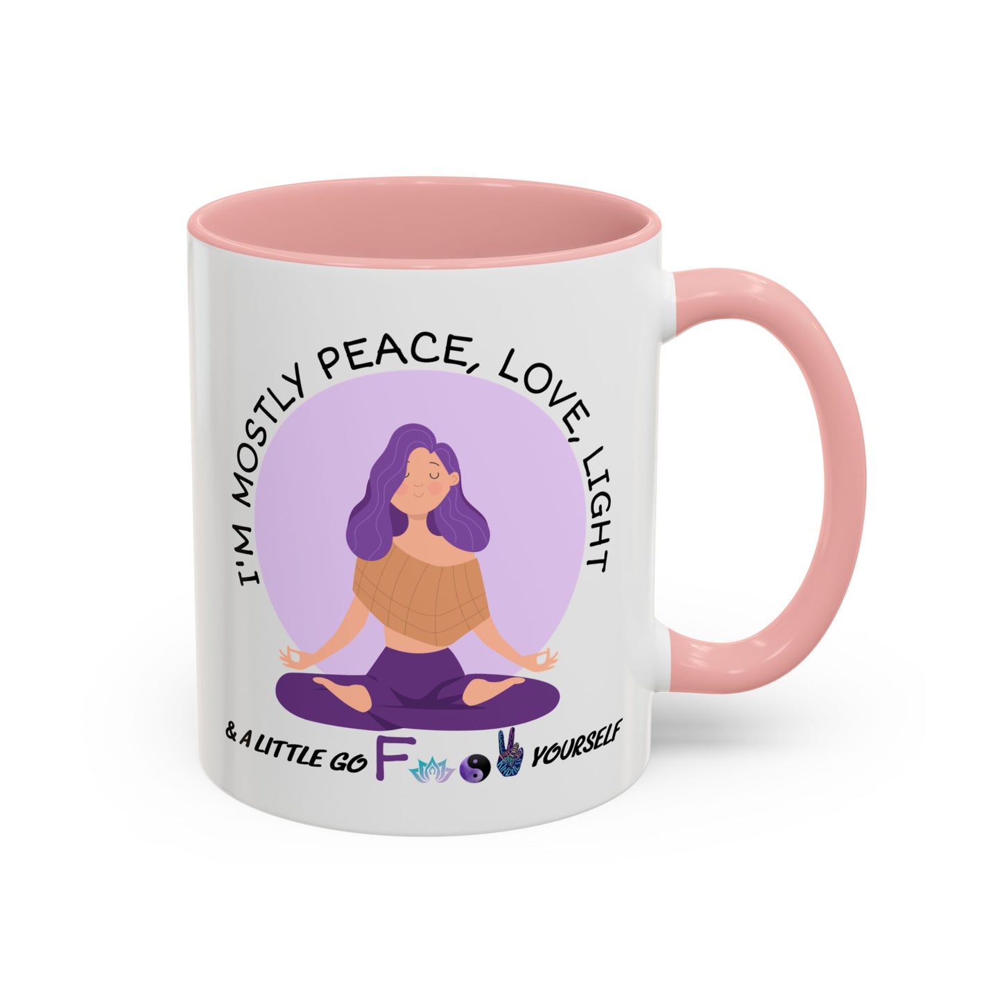 Adult Mug - I'm Mostly Peace, Love, Light