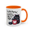 Humor Mug - I Am Not Arguing