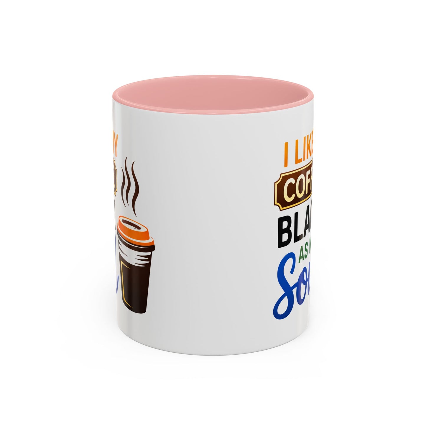 Humor Mug - I Like My Coffee