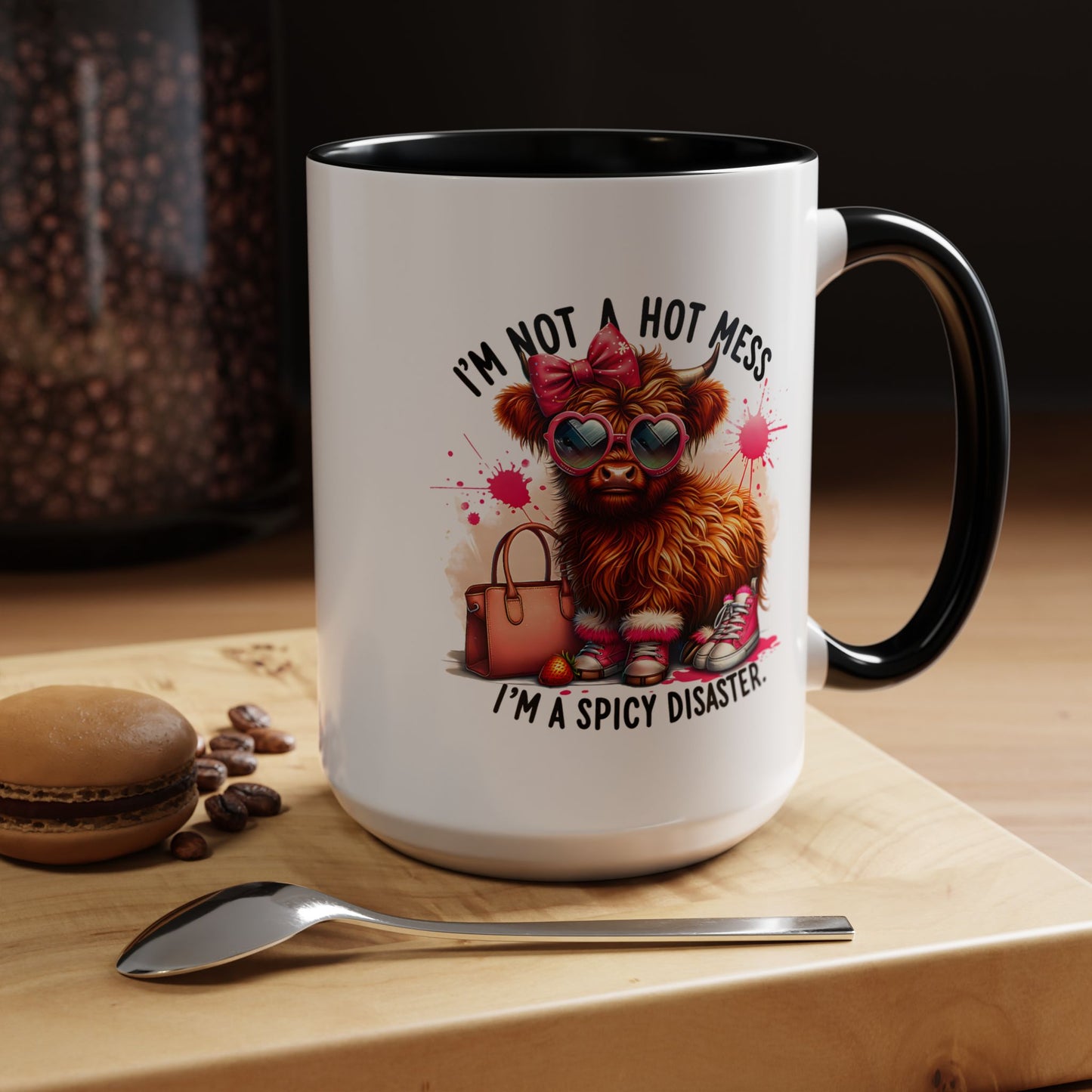 Humor Mug - I Am Not a Hot Mess